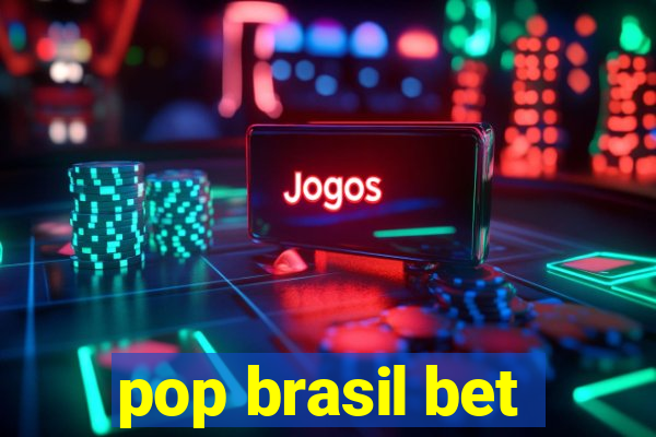 pop brasil bet